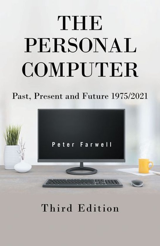 The Personal Computer Past, Present and Future 1975/2021 - cover