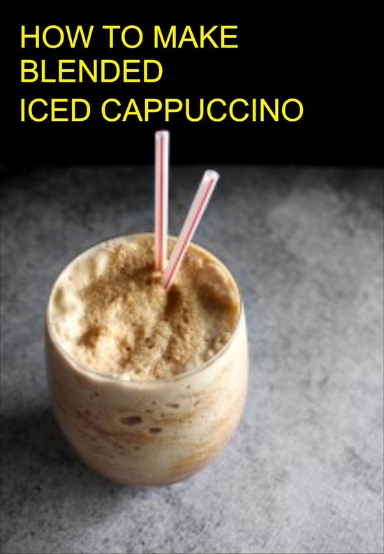 BLENDED ICED CAPPUCCINO - cover