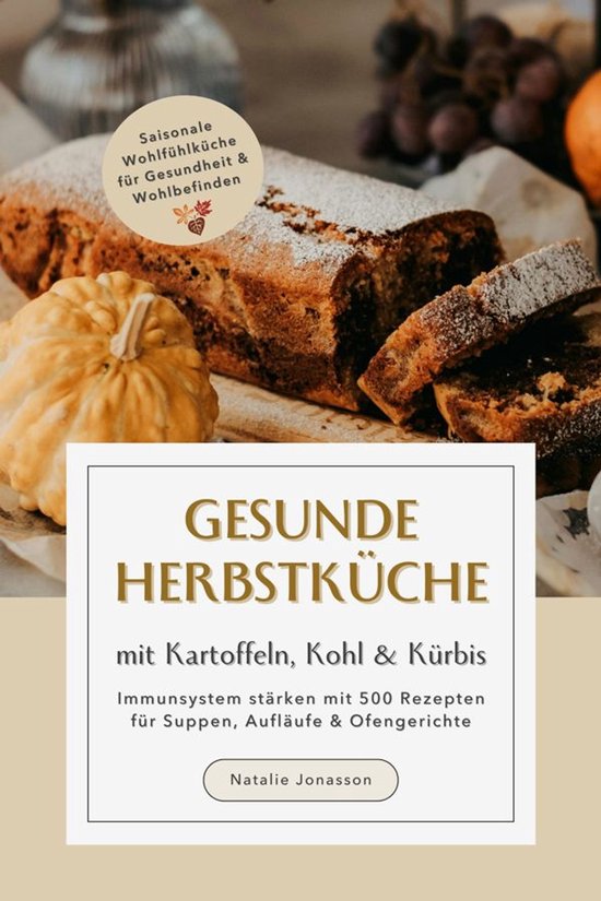 Gesunde Herbstküche mit Kartoffeln, Kohl & Kürbis: Immunsy ... - cover