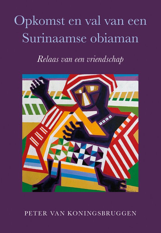 Opkomst en val van een Surinaamse obiaman - cover
