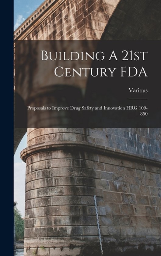 Building A 21st Century FDA - cover