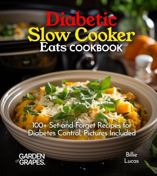 Diabetes Kitchen- Diabetic Slow Cooker Eats Cookbook - cover