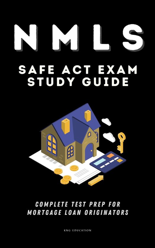 NMLS SAFE Act Exam Study Guide - Complete Test Prep For Mort ... - cover