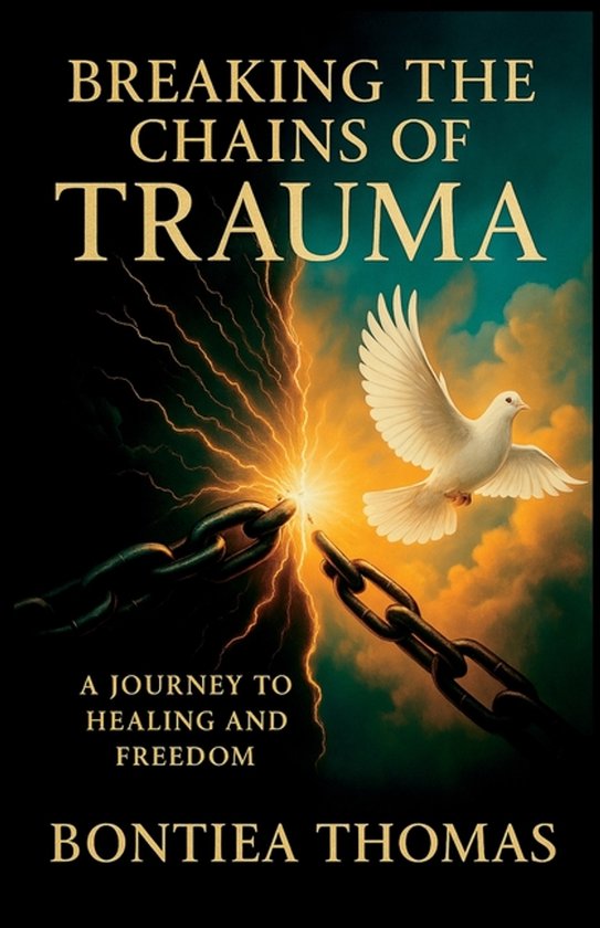 Breaking the Chains of Trauma - cover