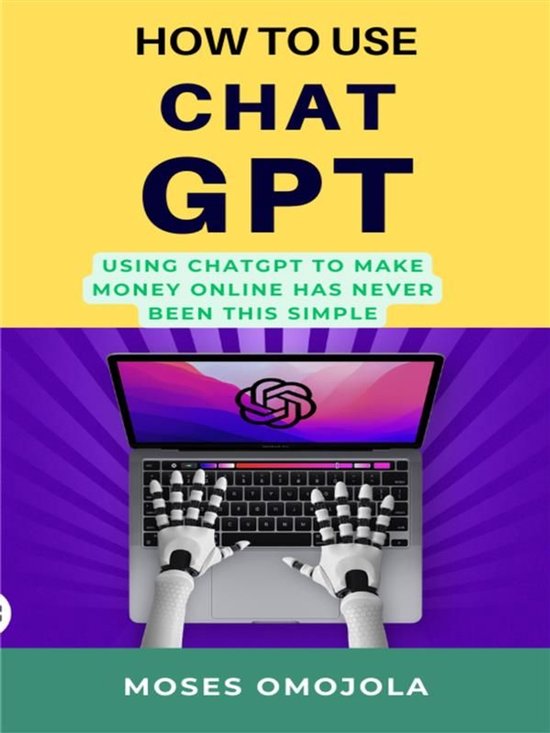 How To Use Chatgpt: Using Chatgpt To Make Money Online Has N ... - cover
