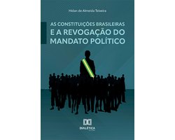 As Constituições brasileiras e a revogação do mandato político