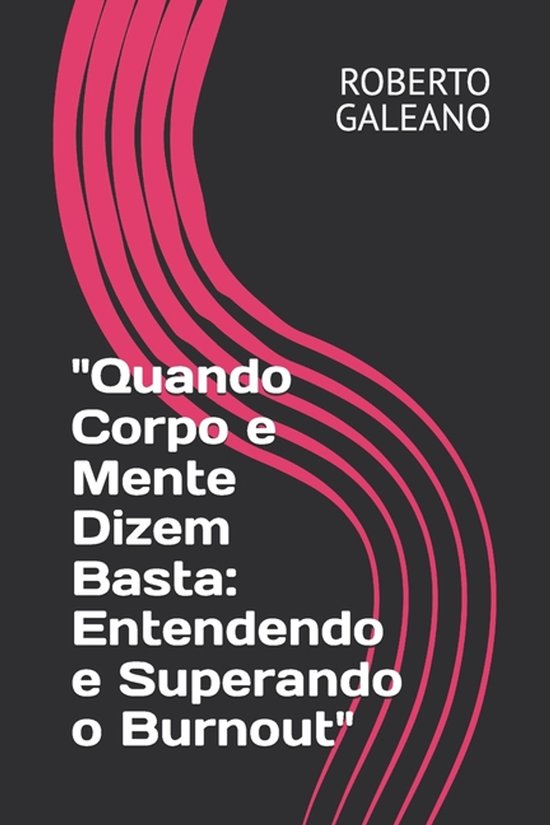 "Quando Corpo e Mente Dizem Basta - cover