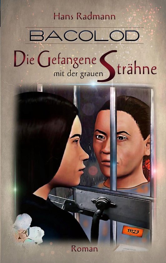 Bacolod Trilogie 3 - Bacolod - Die Gefangene mit der grauen  ... - cover