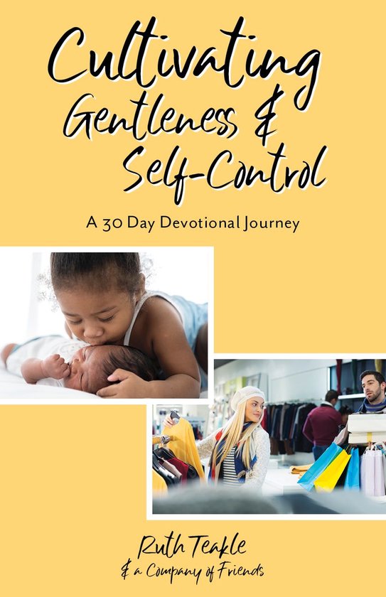 Cultivating Gentleness and Self-Control - cover