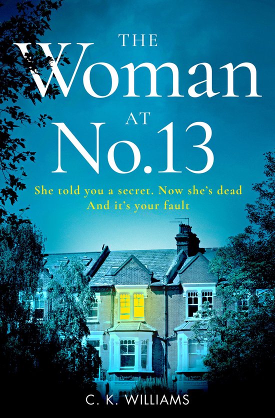 The Woman at No. 13 (ebook), C. K. Williams | 9780008354411 | Boeken | bol