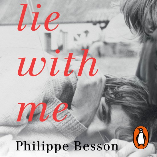 Livre 'Lie With Me' de Philippe Besson, avec texte rouge et logo Penguin.