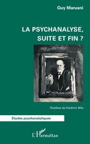 La psychanalyse, suite et fin ?