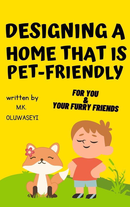 DESIGNING A HOME THAT IS PET-FRIENDLY