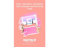 Email Marketing Automation Drip Campaigns and Nurturing Leads