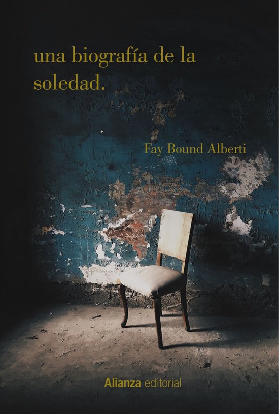Alianza Ensayo - Una biografía de la soledad - cover