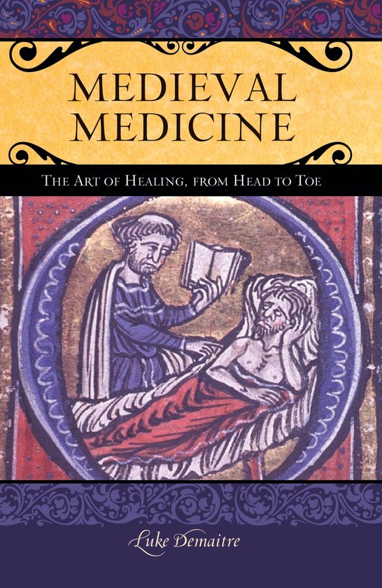 Couverture de livre 'Médecine Médiévale : L'Art de Guérir, de la Tête aux Pieds' avec une miniature d'un guérisseur montrant un livre à un patient.