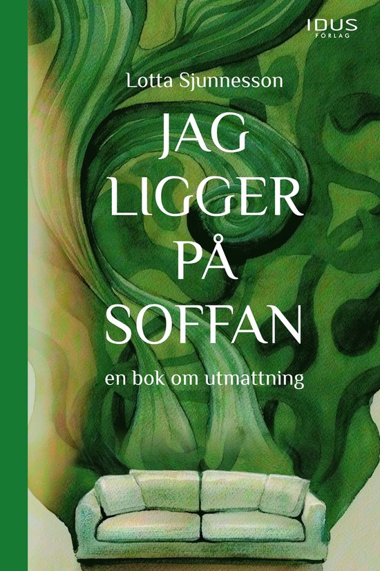Jag ligger på soffan : en bok om utmattning - cover