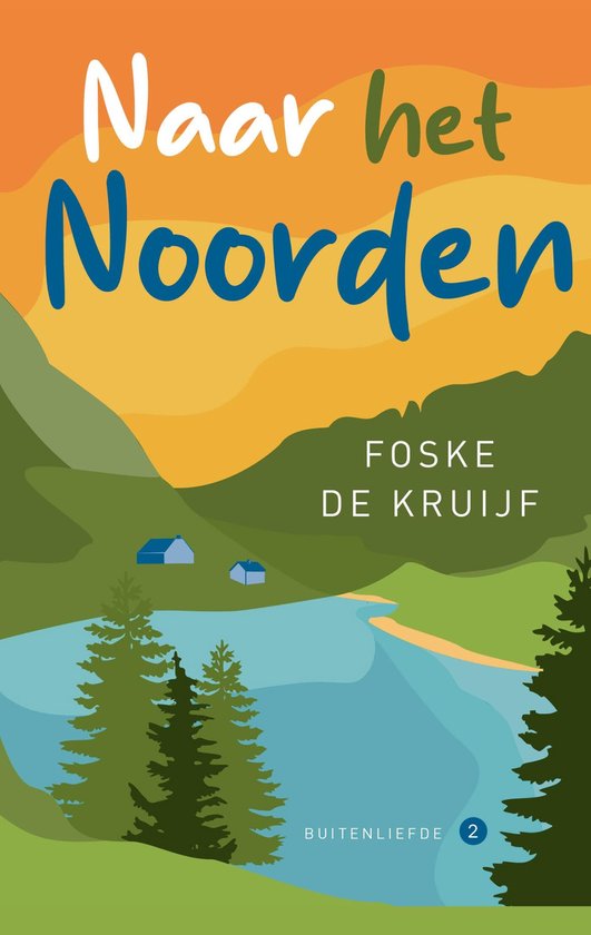 Buitenliefde 2 - Naar het Noorden - cover