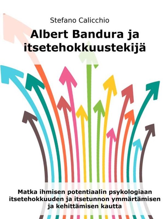 Albert Bandura ja itsetehokkuustekijä - cover
