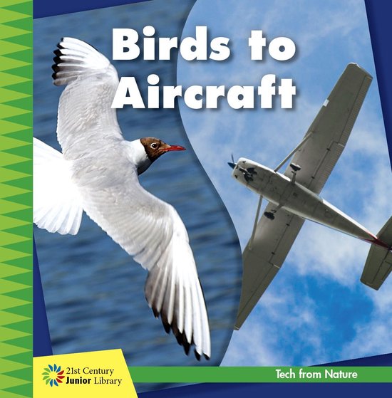 21st Century Junior Library: Tech from Nature - Birds to Air ... - cover