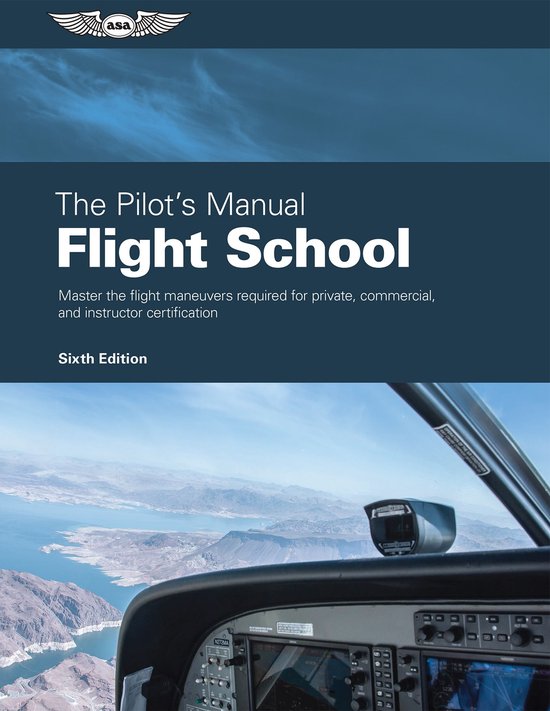 The Pilot's Manual: Flight School - cover