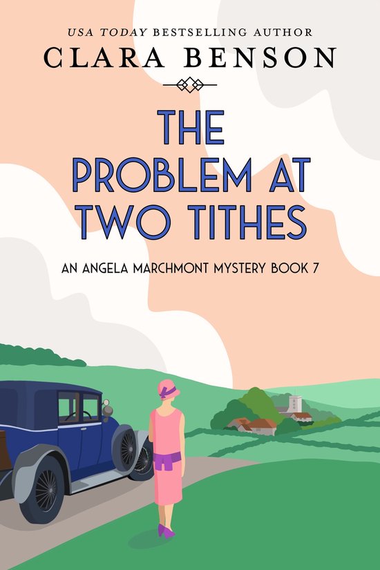 An Angela Marchmont Mystery 7 - The Problem at Two Tithes - cover
