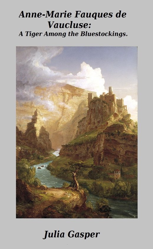 Anne-Marie Fauques de Vaucluse, a Tiger among the Bluestocki ... - cover