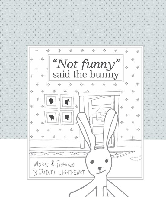 "Not funny," said the bunny - cover