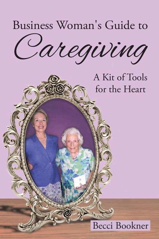 Business Woman's Guide to Caregiving - cover