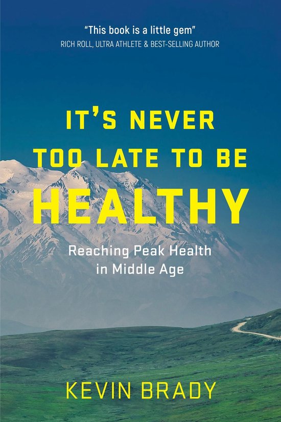 It's Never Too Late to Be Healthy - cover