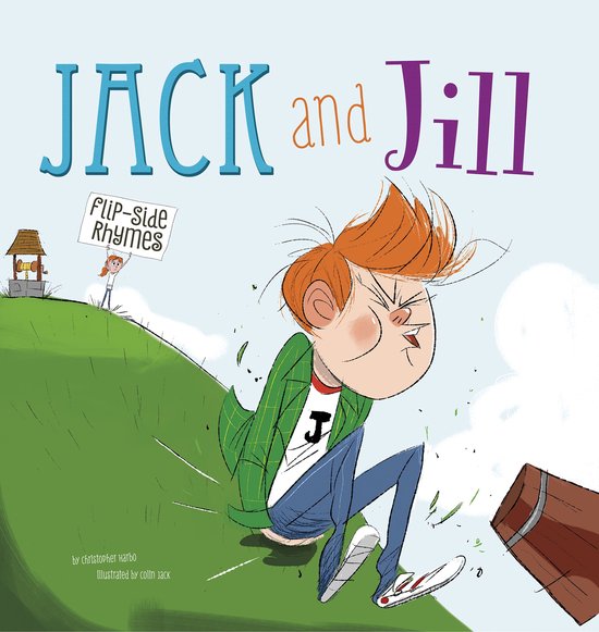 Flip-Side Nursery Rhymes - Jack and Jill Flip-Side Rhymes - cover