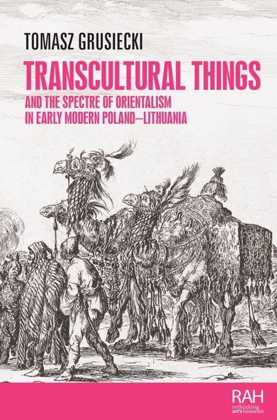 Rethinking Art's Histories - Transcultural things and the sp ... - cover