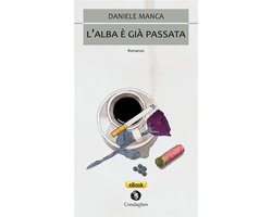 Narrativa "tascabile" 39 - L’alba è già passata