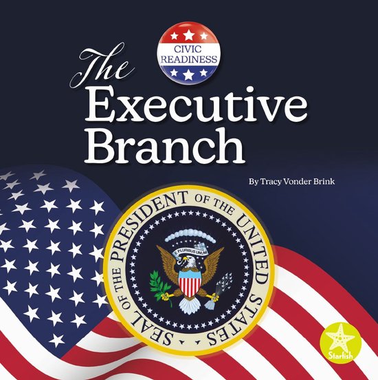 Civic Readiness - The Executive Branch