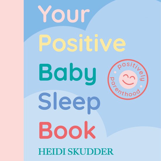 Your Positive Baby Sleep Book - cover