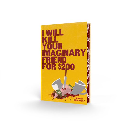 I Will Kill Your Imaginary Friend for $200 - cover