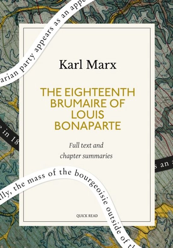 The Eighteenth Brumaire of Louis Bonaparte: A Quick Read edi ... - cover