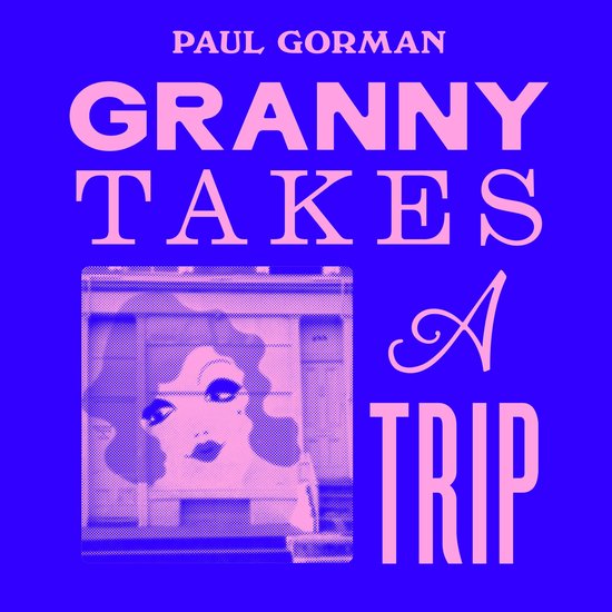 Granny Takes a Trip - cover