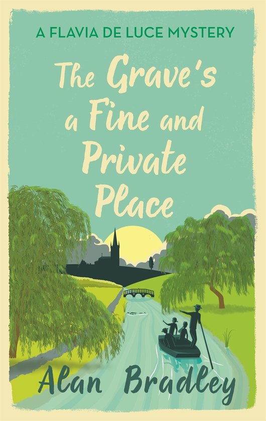 The Grave's a Fine and Private Place A Flavia de Luce Myster ... - cover