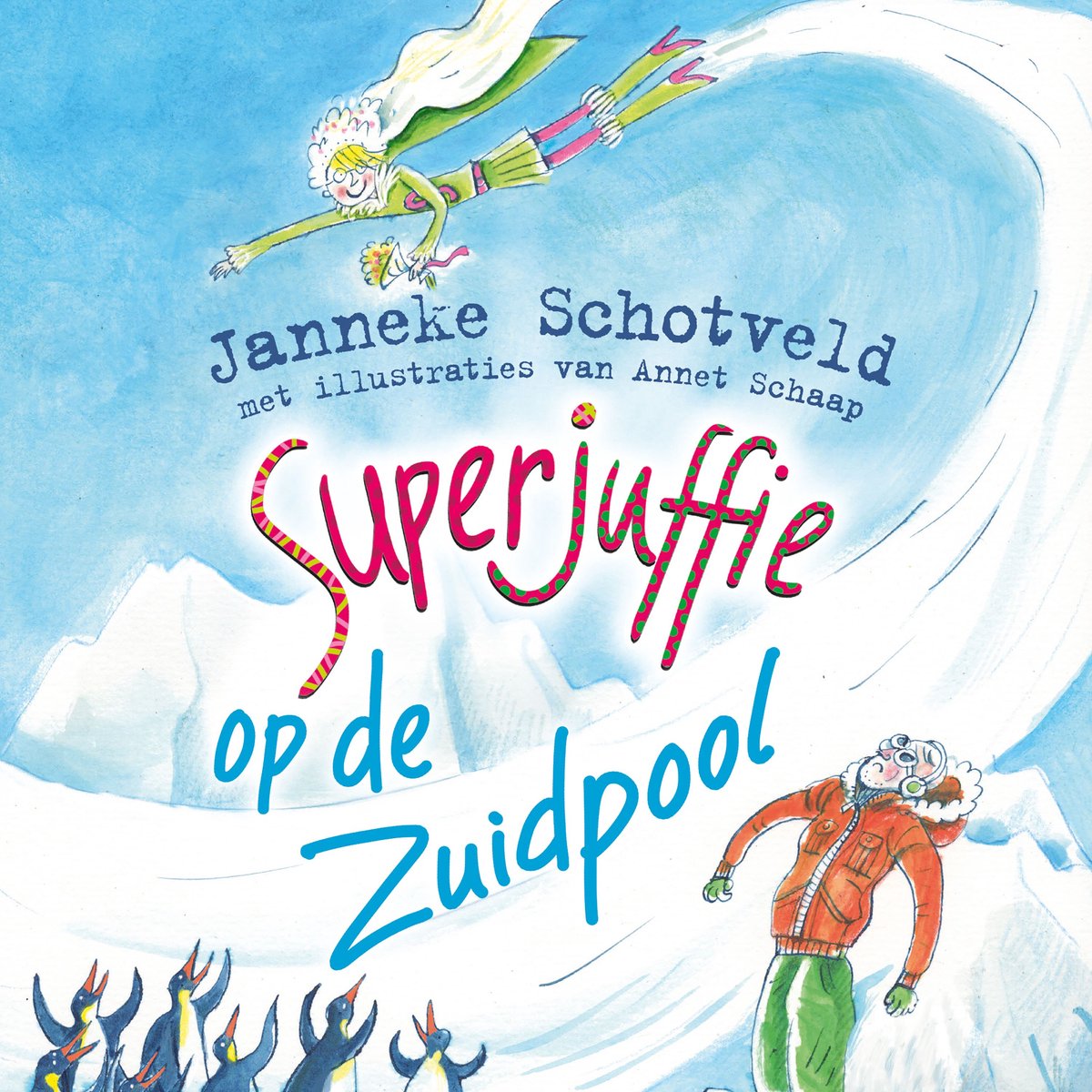 Omslag van Superjuffie op de Zuidpool