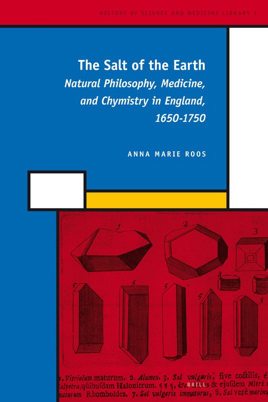 The Salt of the Earth: Natural Philosophy, Medicine, and Chy ... - cover
