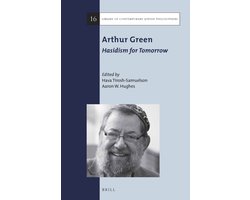 Library of Contemporary Jewish Philosophers16- Arthur Green: Hasidism for Tomorrow