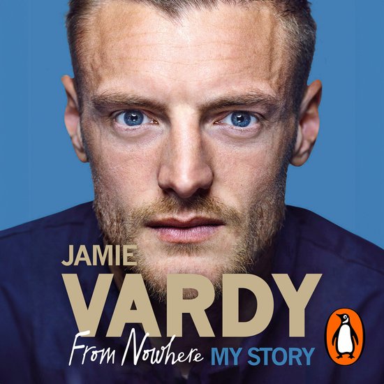 Jamie Vardy: From Nowhere, My Story - cover