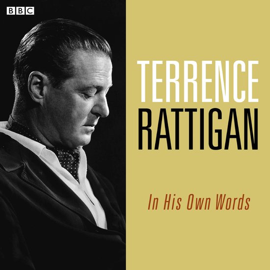 Terence Rattigan In His Own Words - cover