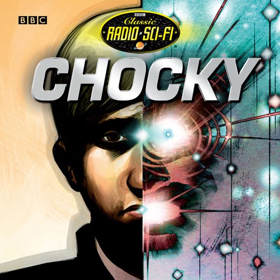 Classic Radio Sci-Fi9- Chocky - cover