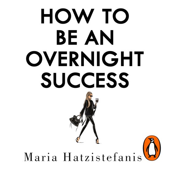 How to Be an Overnight Success - cover