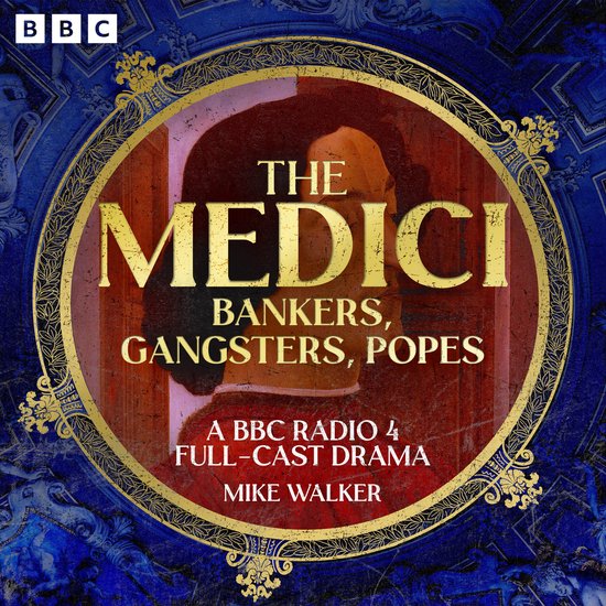 The Medici: Bankers, Gangsters, Popes - cover