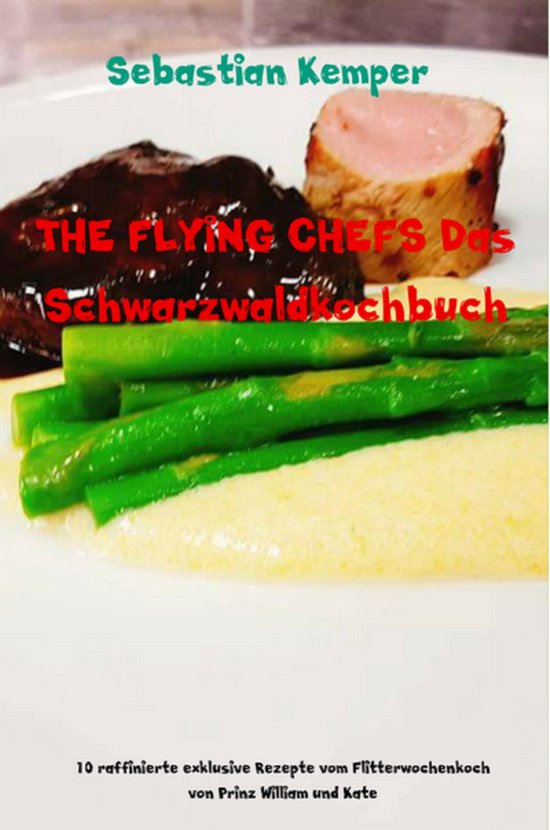 THE FLYING CHEFS Themenkochbücher 23 - THE FLYING CHEFS Das ... - cover