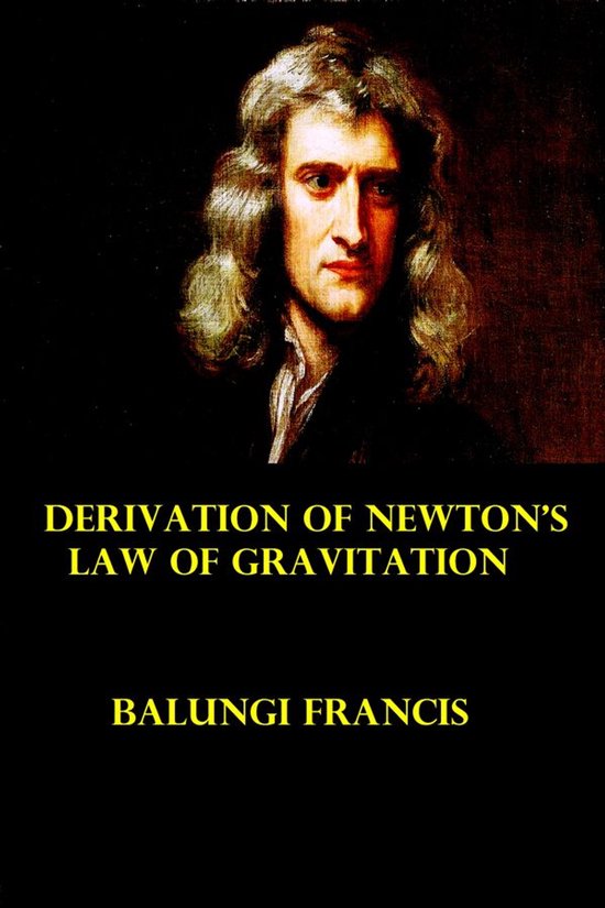 Derivation of Newton's Law of Gravitation - cover