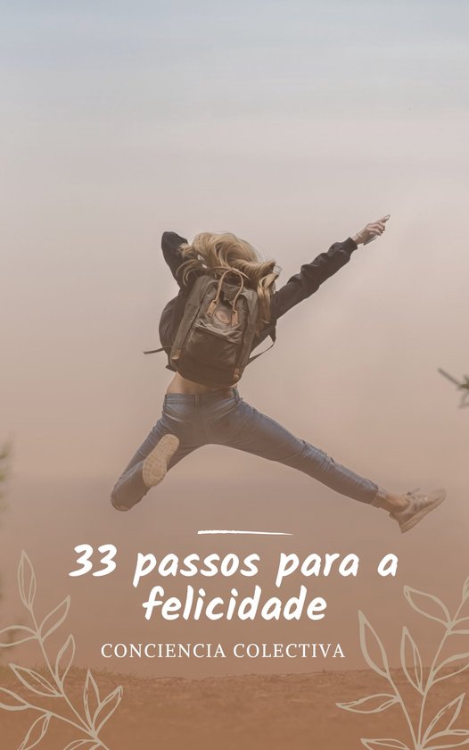 33 passos para a felicidade